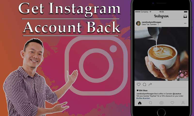 Get Disabled, Hacked or Deleted Instagram Account Back