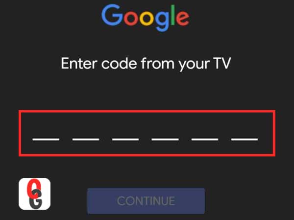 Enter ‘Code’ from your Android TV in the desired place on your computer/mobile device.