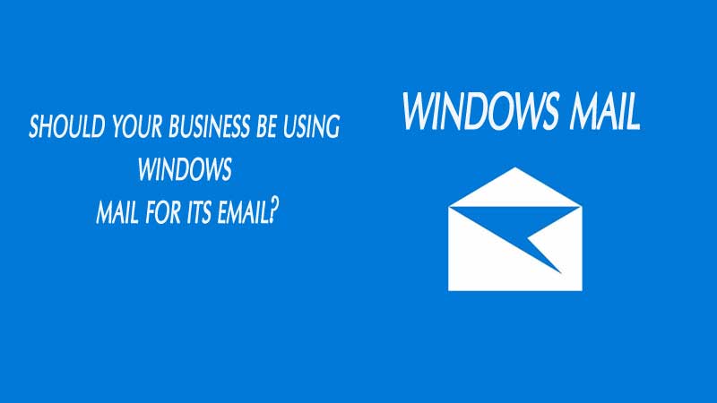 Are You Using Windows Mail