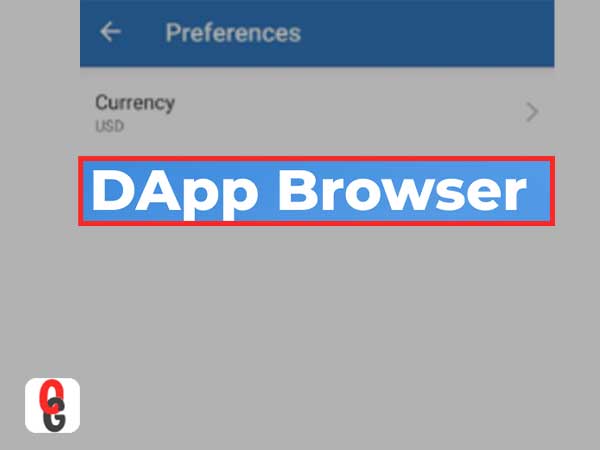 Under Preferences, tap on the ‘DApp browser’ option.
