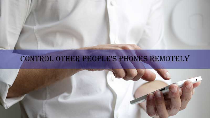 Control Other People's Phones