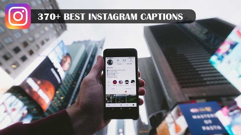 Instagram Captions for Photos and Videos
