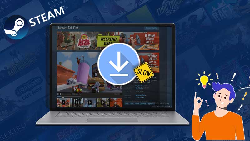 Best 14 Solutions to Try If Your Steam Download Slow