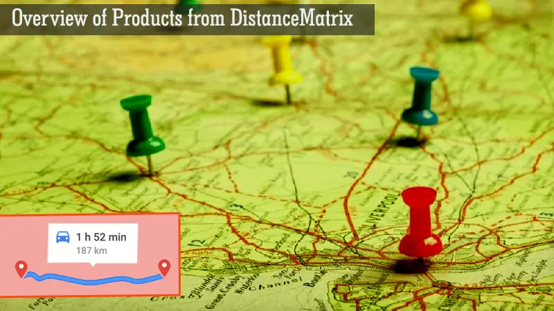 Overview of Products from DistanceMatrix