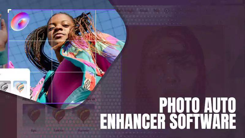 Photo Auto Enhancer Software
