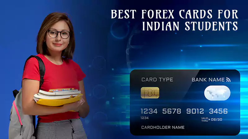 Forex Cards for Indian students