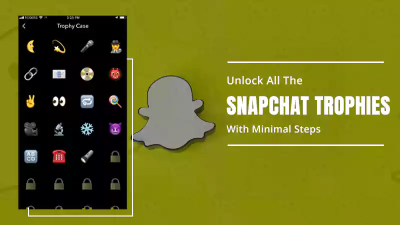 Unlock All The Snapchat Trophies