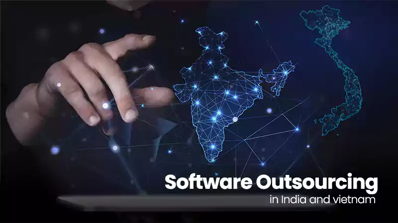 India and vietnam Software Outsourcing
