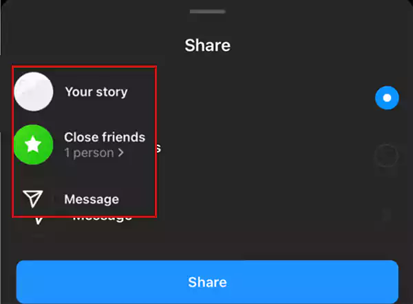 Share to your ‘public story close friends list or as a private message