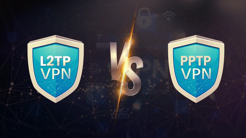 L2TP vs. PPTP