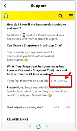 Tap on ‘Let us know’ hyperlink below this “What if my Snapstreak has gone away…” question.