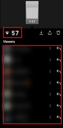 Tap on the Eye icon and see number of views and list of your IG Highlights viewers